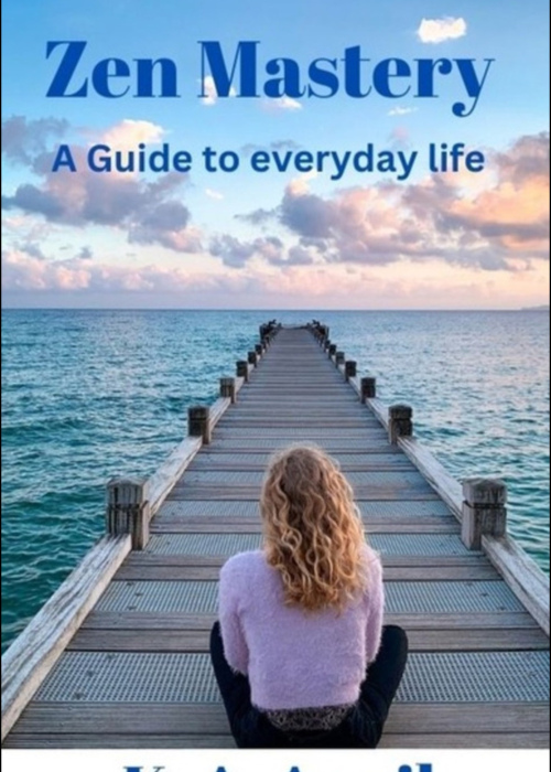 Zen: A Guide to Everyday Life